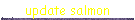 update salmon