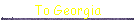 To Georgia