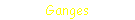 Ganges