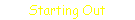 Starting Out
